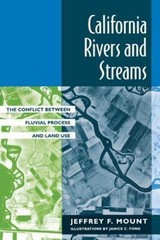 California Rivers and Streams : The Conflict Between Fluvial Process and Land…