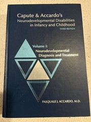 Capute & Accardo’s Neurodevelopmental Disabilities in Infancy and Childhood
