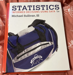 Statistics : Informed Decisions Using Data by Sullivan (2017, Hardcover)