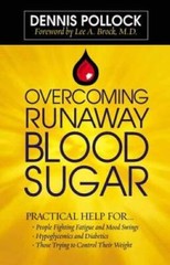 Overcoming Runaway Blood Sugar: Practical Help for… *People Fighting F – GOOD