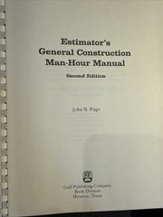 Estimator’s General Construction Man-Hour Manual, 2nd Ed. By John Page, HC