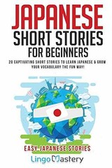 Japanese Short Stories for Beginners: – Paperback, by Lingo Mastery – Very Good