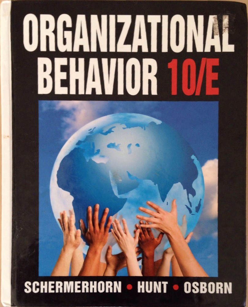 Organizational Behavior By Schermerhorn, John R. John R. Scherm