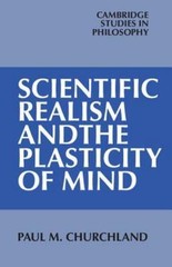 Cambridge Studies in Philosophy Ser.: Scientific Realism and the Plasticity…