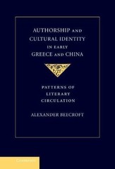 Authorship and Cultural Identity in Early Greece and China: Patterns of Literary