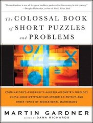 The Colossal Book of Short Puzzles and Problems – Hardcover – GOOD