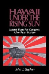Hawaii Under the Rising Sun: Japan’s Plans for Conquest after Pearl Harbor-PB VG