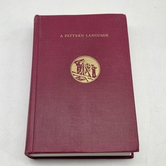 A PATTERN LANGUAGE : TOWNS, BUILDINGS, CONSTUCTION (1977, HC)- OXFORD UNIV PRESS