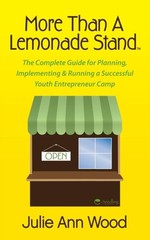 Wood – More Than a Lemonade Stand The Complete Guide for Planning I – X555z