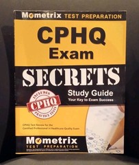 CPHQ Exam: Secrets Study Guide – Mometeix Test Preparation