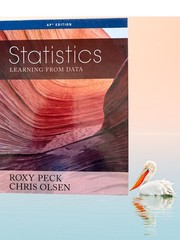 Statistics : Learning from Data by Roxy Peck and Chris Olsen (2013, Hardcover)