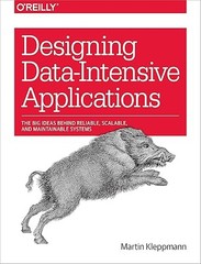 Designing Data-Intensive Applications: The Big Ideas Behind Re…