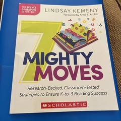 The Science of Reading in Practice Ser.: 7 Mighty Moves : Research-Backed,…