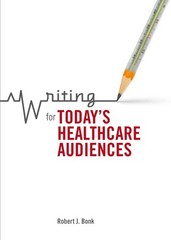 Writing for Today’s Healthcare Audiences
