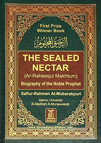 AR-RAHEEQ AL-MAKHTUM (THE SEALED NECTAR): BIOGRAPHY OF THE By Sheikh VG