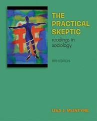The Practical Skeptic: Readings in Sociology by Lisa McIntyre