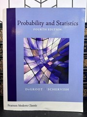 Probability and Statistics 4th Edition DeGroot Schervish Hardcover Like New
