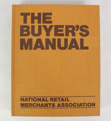 The Buyer’s Manual: 1979 National Retail Merchants Association First Printing