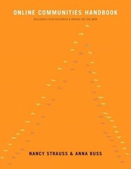 Online Communities Handbook: Building your business and brand on the Web