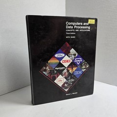 Computers And Data Processing Vintage 1985 Third Edition by Steven L. Mandell