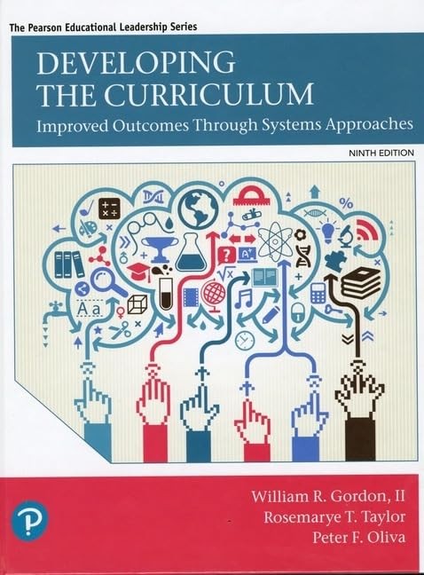 DEVELOPING THE CURRICULUM (PEARSON EDUCATIONAL LEADERSHIP) BY William Gordon Ii