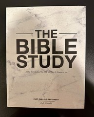 The Bible Study: A One Year Study of the Bible and How it Relates to You *NEW*
