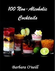 100 Non-Alcoholic Cocktails by Barbara O’Neill (English) Paperback Book