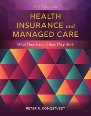 Health Insurance And Managed Care: …, Kongstvedt, Pet