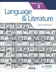 Language and Literature for the IB MYP 3 by Zara Kaiserimam