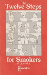 The Twelve Steps for Smokers by Jeanne E., Hazelden, 1984 1st, 16 pages, G