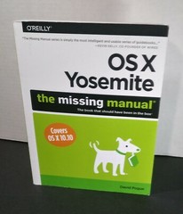 O’Reilly OS X Yosemite: The Missing Manual By David Pogue 2017 Computer Tech