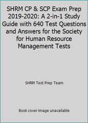 SHRM CP & SCP Exam Prep 2019-2020: A 2-in-1 Study Guide with 640 Test…