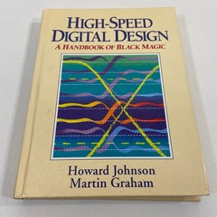 High Speed Digital Design Howard Johnson Martin Graham Handbook Black Magic HC