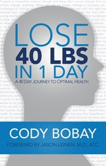 Lose 40 LBS in 1 Day by Cody Bobay