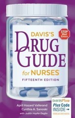 Davis’s Drug Guide for Nursesr by Vallerand, April Hazard; Sanoski, Cynthia A.