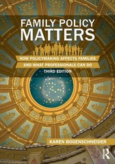 Family Policy Matters: How Policymaking Affects Families and What Profession…