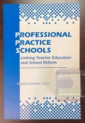 Professional Practice Schools: Linking Teacher Education & School Reform