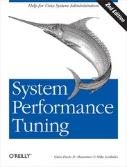 System Performance Tuning, 2nd Edition (O’Reilly System Administration)
