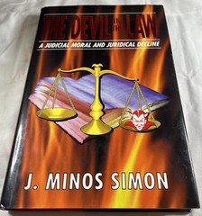 THE DEVIL IN THE LAW : A JUDICIAL MORAL AND JURIDICAL By J. Minos Simon HC