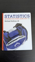 Statistics: Informed Decisions Using Data (5th Edition) by Michael Sullivan III