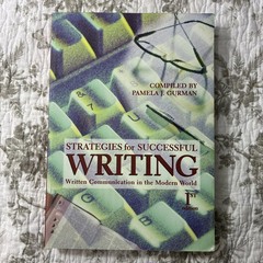 Strategies for Successful Writing : Writing Communication by Not Available…