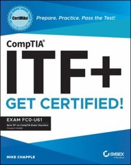 CompTIA ITF+ CertMike: Prepare. Practice. Pass the Test! Get Certified!: Exam FC