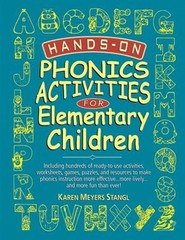 Hands-On Phonics Activities for Elementary Children Karen Meyers