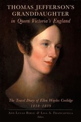 Thomas Jefferson’s Granddaughter in Queen Victoria’s England: The Travel Diary