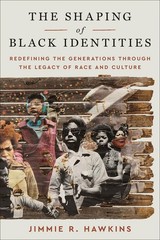 The Shaping of Black Identities: Redefining the Generations through the Lega…