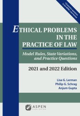 Ethical Problems in the Practice of Law: Model Rules, State Variations, a – GOOD