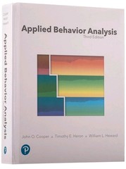 Applied Behavior Analysis by Timothy Heron, John Cooper and William Heward…