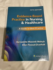 Evidence-Based Practice in Nursing & Healthcare 5th Edition Clean Pages w CODE