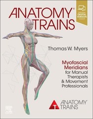 Thomas W. Myers Anatomy Trains (Paperback) (UK IMPORT)