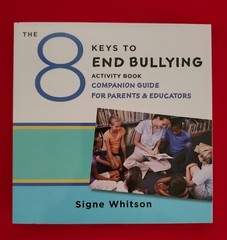 8 Keys to Mental Health Ser.: 8 Keys to End Bullying Activity Book Companion…